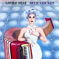 Classic Rock Covers Database: Little Feat - Dixie Chicken (1973)