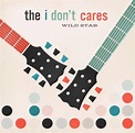 THE I DON'T CARES - Wild stab (2016) | ESPACIO WOODY/JAGGER