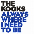 Always Where I Need To Be [CD, Single, Promo] - The Kooks mp3 buy, full ...
