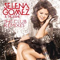 Album Art Exchange - The Club Remixes by Selena Gomez & The Scene ...