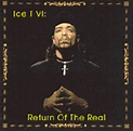 Ice T ...VI Return Of The Real