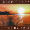 Peter Green - Little Dreamer (1999, CD) | Discogs