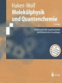 'Molekülphysik und Quantenchemie' von 'Hermann Haken' - Buch - '978-3 ...