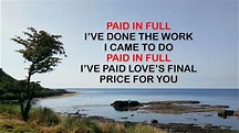 Paid In Full - Lyrics - YouTube