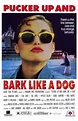Pucker Up and Bark Like a Dog Movie Poster (11 x 17) - Item # MOV210587 ...