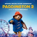 Dario Marianelli – Paddington 2 (Original Motion Picture Soundtrack ...