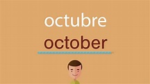 Cómo se dice octubre en inglés - YouTube
