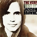 The Very Best of Jackson Browne by Jackson Browne | CD | Barnes & Noble®
