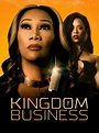 Kingdom Business - Full Cast & Crew - TV Guide