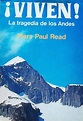 Reseña: Viven: la tragedia de los andes, de Piers Paul Read