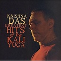 Krishna Das - Greatest Hits of the Kali Yuga Lyrics and Tracklist | Genius