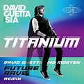 David Guetta, Sia - Titanium (feat. Sia) (David Guetta & MORTEN Future ...