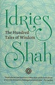 The Hundred Tales of Wisdom by Idries Shah - The Idries Shah Foundation