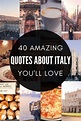 Sayings & Quotes About Italy That Will Make You Want to Visit | solosophie