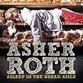 ‎Asleep In the Bread Aisle (Deluxe Version) - Album by Asher Roth ...