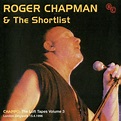 Roger Chapman & The Shortlist - Live at the Y Leicester 2001. (2022)