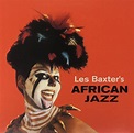African Jazz (Vinyl): Les Baxter, Baxter Les: Amazon.ca: Music