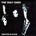 Remains by The Only Ones (Album; Anagram; CDM GRAM 67): Reviews ...