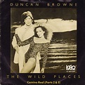 Duncan Browne - The Wild Places | Top 40