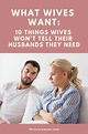 What Wives Want: 10 Things Wives Won’t Tell Their Husbands They Need ...