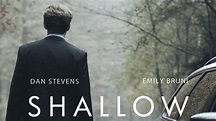 Shallow (2012) - Plex