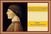 RITRATTO DI SIGISMONDO PANDOLFO MALATESTA - Piero della Francesca ...