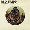 Murder The Mountains (Deluxe Edition) | Red Fang