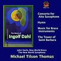 Ingolf Dahl, Michael Tilson Thomas, The New World Symphony, John Harle ...
