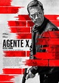 Agente X: Última misión - Película 2023 - SensaCine.com