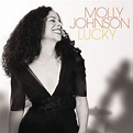 Molly Johnson - Lucky : chansons et paroles | Deezer