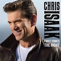Chris Isaak – First Comes The Night (2015, 180g, Deluxe Edition, Vinyl ...