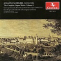 Pachelbel - Complete Organ Works Vol. 8: Johann Pachelbel, Joseph Payne ...