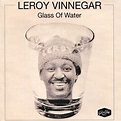 Leroy Vinnegar : Glass of Water CD (2021) - Good Time | OLDIES.com