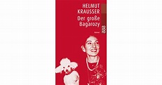 Der große Bagarozy - Helmut Krausser | Rowohlt