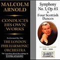 ‎Sir Malcolm Arnold Conducts His Own Works: Symphony No. 3 & Four ...