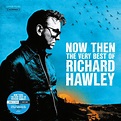 Richard Hawley - Now Then: Album Review – At The Barrier