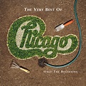 The Very Best of Chicago: Only the Beginning - Compilation by Chicago ...