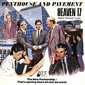 480 Heaven 17 – Penthouse and Pavement – 1001 Album Club