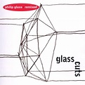 Amazon.co.jp: Glass Cuts: Philip Glass Remixed: ミュージック
