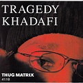 Tragedy Khadafi | Spotify