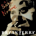 Bryan Ferry - Bete Noire (1987) Warner Bros. | Girl Tattoos Designs ...