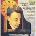 Rachmaninoff - A Window In Time - Sergei Vasilievich Rachmaninov mp3 ...