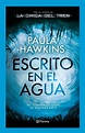 De personajes y de libros: "Escrito en el agua" de Paula Hawkins