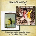 David Cassidy: Dreams Are Nuthin More Than Wishes.../The Higher They ...