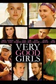 Very Good Girls Pictures | Rotten Tomatoes