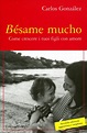 Bésame Mucho - Carlos González - Libro
