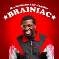 Mr. Muthafuckin’ eXquire presenta "Brainiac" para este 27 de Julio