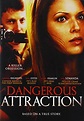 Dangerous Attraction Movie TV Listings and Schedule | TVGuide.com