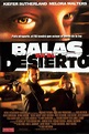 Balas en el desierto (película 2002) - Tráiler. resumen, reparto y ...