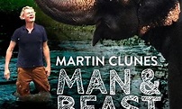 Man & Beast with Martin Clunes - Where to Watch and Stream Online ...